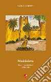 Maddalena. Una storia familiare. 1750-1944 libro