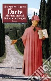 Dante e la strana morte di Guilberto da Groppoli libro di Larco Ruggero