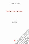 Trasalimenti e sogni libro di Vieri Fornaretto