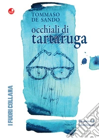 Occhiali di tartaruga libro