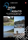 Viaggi nel passato. Antiche infrastrutture portuali e viarie tra Toscana e Lazio libro di Casini Paolo