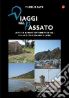 Viaggi nel passato. Antiche infrastrutture portuali e viarie tra Toscana e Lazio libro