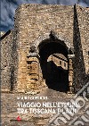 Viaggio nell'Etruria tra Toscana e Lazio libro