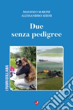 Due senza pedigree libro