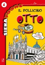 Il pollicino Otto. Vol. 4 libro