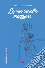 Le mie sorelle maggiori