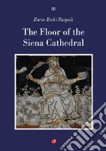 The Floor of the Siena Cathedral libro