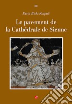 Le pavement de la Cathédrale de Sienne libro