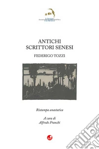 Antichi scrittori senesi libro
