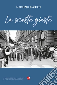 La scelta giusta libro