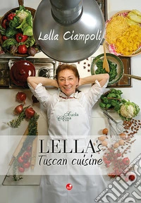 Lella's Tuscan cuisine libro