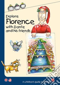 Explore Florence with Dante and his friends libro