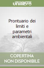 Prontuario dei limiti e parametri ambientali libro