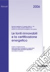 Le fonti rinnovabili e la certificazione energetica libro