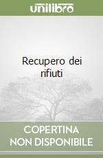 Recupero dei rifiuti libro