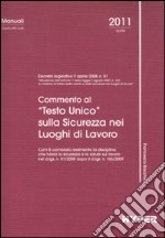 Commento al «testo unico» sulla sicurezza nei luoghi di lavoro libro