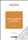 The lithium batteries. Transport and packaging instructions libro