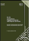 A.I.A. Autorizzazione integrata ambientale nella Regione del Veneto libro