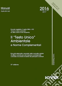 Il Testo unico ambientale e norme complementari