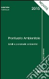 Prontuario ambientale 2015. Limiti e parametri ambientali libro