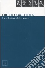 L'evoluzione della cultura. Proposte concrete per studi futuri libro