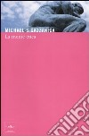 La Mente etica libro di Gazzaniga Michael S.