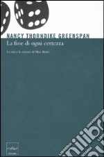 La fine di ogni certezza. La vita e la scienza di Max Born