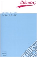 La libertà di chi? libro