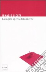 La logica aperta della mente libro