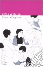 Donna m'apparve libro