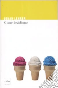 Come decidiamo libro