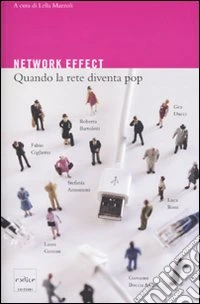 Network effect. Quando la rete diventa pop libro