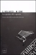 Lo spettro del capitale. Per una critica dell'economia della conoscenza libro