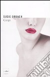 Corpi libro di Orbach Susie