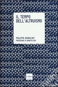 Il tempo dell'altruismo libro