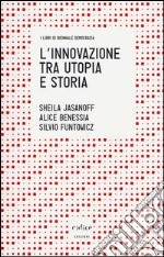 L'innovazione tra utopia e storia