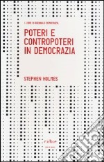 Poteri e contropoteri in democrazia libro