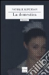 La domestica libro di Kuperman Nathalie