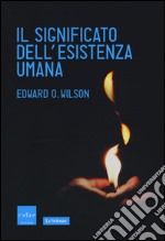 Il significato dell'esistenza umana libro