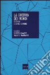 La guerra dei mondi. Scienza e senso comune libro