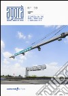 Agorà. Idee per la mobilità del futuro (2015). Vol. 10: Sicurezza on the road: strategie e protagonisti libro