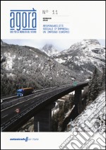 Agorà. Idee per la mobilità del futuro (2016). Vol. 11: Responsabilità sociale d'impresa: un impegno europeo libro