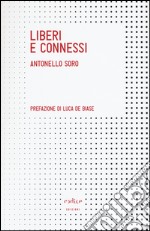 Liberi e connessi libro