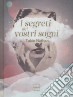 I segreti dei vostri sogni libro