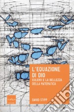 L'equazione di Dio. Eulero e la bellezza della matematica