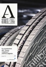 Agorà. Idee per la mobilità del futuro. Vol. 19: La rivoluzione del flusso continuo libro