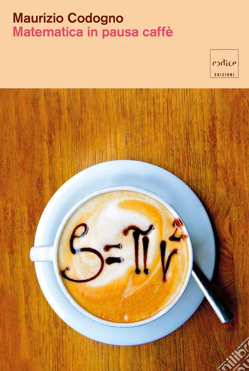 Matematica in pausa caffè. Nuova ediz.