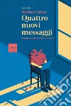 Quattro nuovi messaggi libro