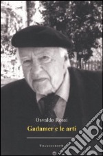 Gadamer e le arti libro