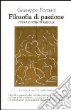 Filosofia di passione. Vittima e storicità radicale libro di Fornari Giuseppe